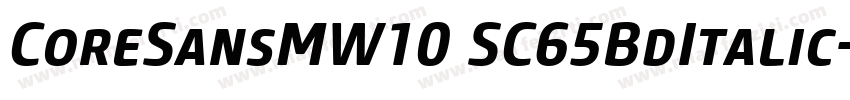 CoreSansMW10 SC65BdItalic字体转换
